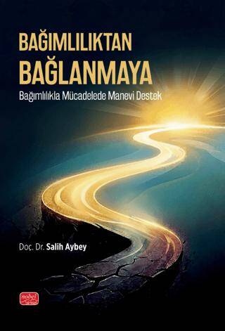 Bağımlılıktan Bağlanmaya - 1