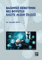 Bağımsız Denetimde Beş Boyutlu Kalite Algısı Ölçeği - 1