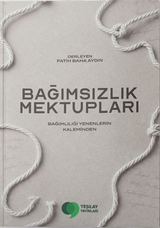 Bağımsızlık Mektupları - 1