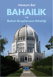 Bahailik ve Bahai Gruplarının Niteliği - 1