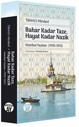 Bahar Kadar Taze, Hayat Kadar Nazik - 1