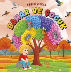 Bahar ve Çocuk - Gülbey Yayınları