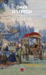 Bahar ve Kelebekler - Elips Kitap