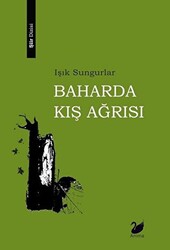 Baharda Kış Ağrısı - 1