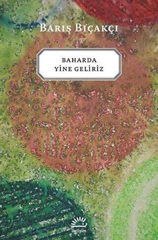 Baharda Yine Geliriz - 1