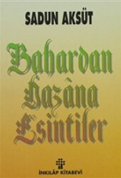Bahardan Hazana Esintiler - İnkılap Kitabevi