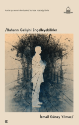Baharın Gelişini Engelleyebilirler - Epona Kitap