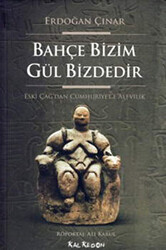 Bahçe Bizim Gül Bizdedir - 1