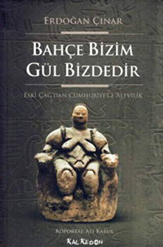 Bahçe Bizim Gül Bizdedir - 1