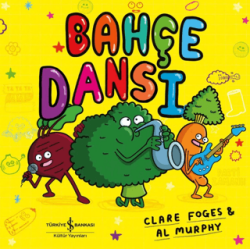 Bahçe Dansı - İş Bankası Kültür Yayınları