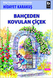 Bahçeden Kovulan Çiçek - 1