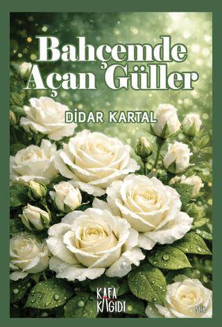 Bahçemde Açan Güller - 1