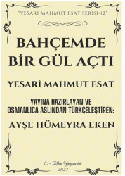 Bahçemde Bir Gül Açtı - 1