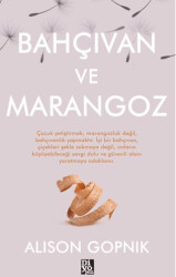 Bahçıvan ve Marangoz - 1
