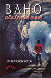 Baho Gölü`nün Sırrı - 1