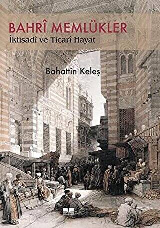 Bahri Memlükler İktisadi ve Ticari Hayat - 1