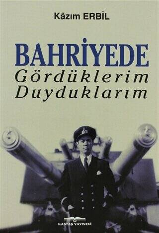 Bahriyede Gördüklerim Duyduklarım - 1