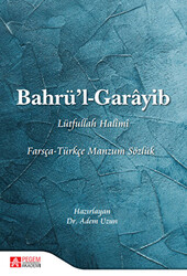 Bahrü’l - Garayib Farsça - Türkçe Manzum Sözlük - 1