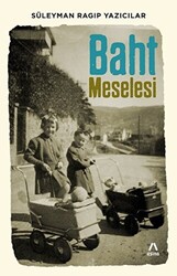 Baht Meselesi - 1