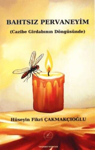 Bahtsız Pervaneyim - 1