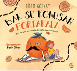 Bak Şu Konuşan Portakala - Ahbap Kitap