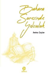 Bakara Suresinde Yolculuk - 1