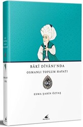 Baki Divanı’nda Osmanlı Toplum Hayatı - Yelkenli Yayınevi