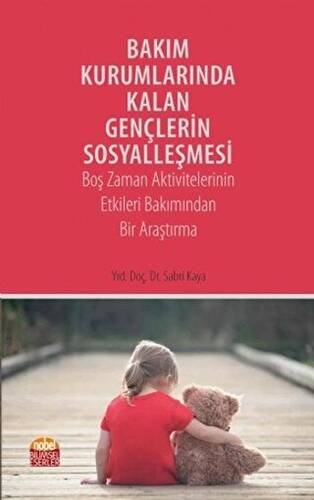 Bakım Kurumlarında Kalan Gençlerin Sosyalleşmesi - 1