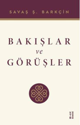 Bakışlar ve Görüşler - 1