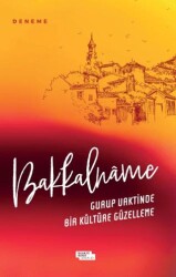 Bakkalnâme - İnsan ve Hayat Kitaplığı