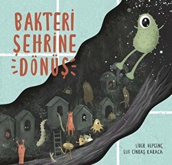 Bakteri Şehrine Dönüş - 1