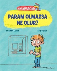 Bal Gibi Felsefe - Param Olmazsa Ne Olur? - Doğan Çocuk