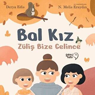 Bal Kız - Züliş Bize Gelince - 1