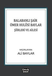 Balabanlı Şair Ömer Hulusi Baylar: Şiirleri ve Ailesi - 1