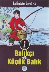 Balıkçı ve Küçük Balık - La Fontaine Serisi 5 - 1