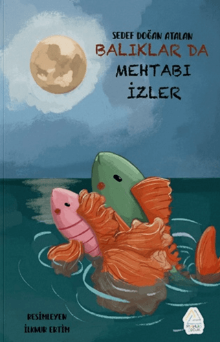 Balıklar Da Mehtabı İzler - 1