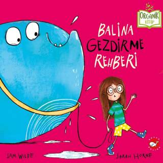 Balina Gezdirme Rehberi Organik Kitap - 1