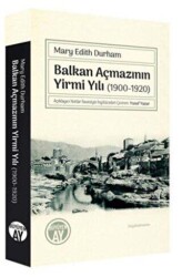 Balkan Açmazının Yirmi Yılı 1900-1920 - 1