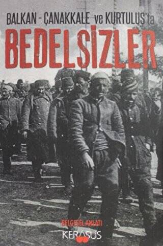 Balkan - Çanakkale ve Kurtuluş`ta Bedelsizler - 1