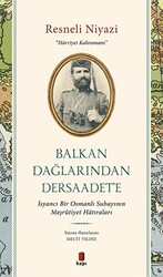 Balkan Dağlarından Dersaadet’e - 1