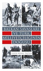 Balkan Savaşları ve Türk Milliyetçiliğinin Doğuşu - 1