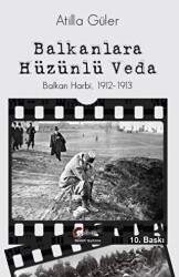 Balkanlara Hüzünlü Veda - 1