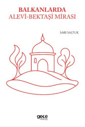 Balkanlarda Alevi - Bektaşi Mirası - 1
