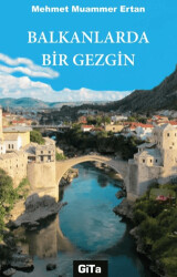 Balkanlarda Bir Gezgin - 1
