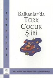 Balkanlar’da Türk Çocuk Şiiri - Varlık Yayınları