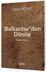 Balkanlar`dan Dönüş - 1