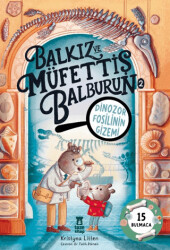 Balkız ve Müfettiş Balburun 2 - Dinozor Fosilinin Gizemi - Taze Kitap