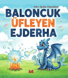 Baloncuk Üfleyen Ejderha - SES Kitap