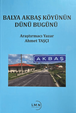 Balya Akbaş Köyünün Dünü Bugünü - 1