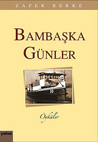 Bambaşka Günler - 1